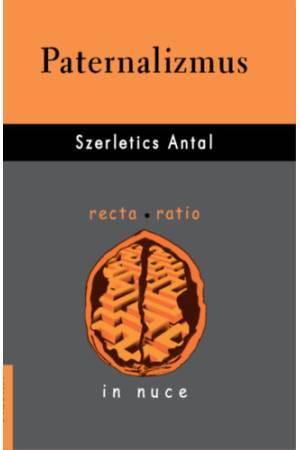 Paternalizmus - A másokról való gondoskodás erkölcsi határai