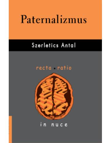Paternalizmus - A másokról való gondoskodás erkölcsi határai