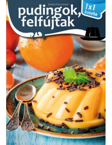 Pudingok, felfújtak - 1x1 Konyha