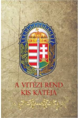 A Vitézi Rend kis kátéja
