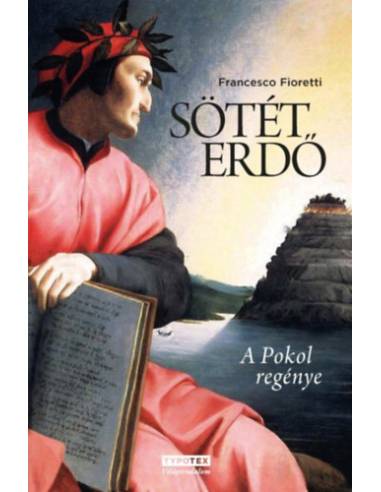 Sötét erdő - A Pokol regénye