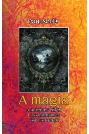 A mágia - A mágikus tükör használatának ősi technikái