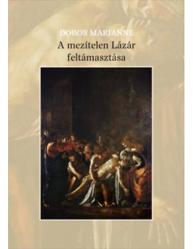 A mezítelen Lázár feltámasztása