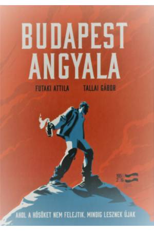 Budapest Angyala - Ahol a hősöket nem felejtik, mindig lesznek újak