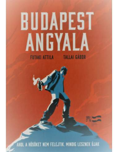 Budapest Angyala - Ahol a hősöket nem felejtik, mindig lesznek újak