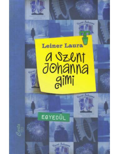 A Szent Johanna gimi 3. - Egyedül