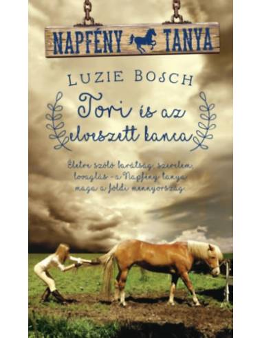 Tori és az elveszett kanca - Napfény tanya