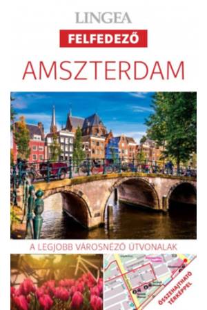 Amszterdam - A legjobb városnéző útvonalak