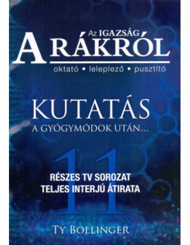 Az Igazság a Rákról - Kutatás a gyógymódok után