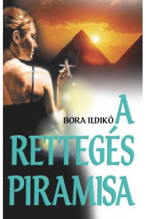 A rettegés piramisa