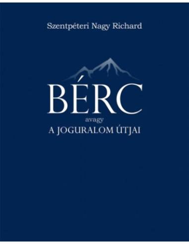 Bérc - avagy a joguralom útjai