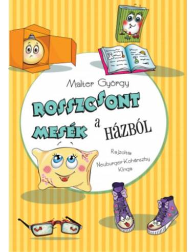 Rosszcsont mesék a házból