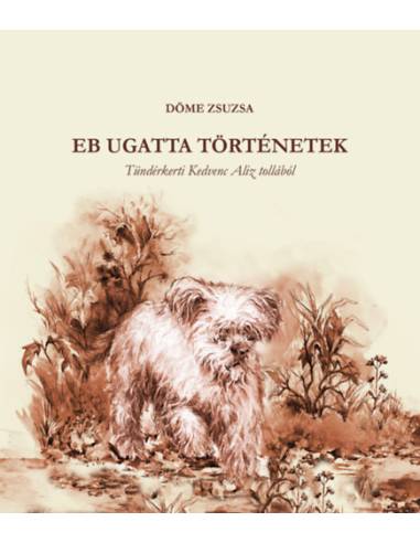 Eb ugatta történetek - Tündérketi Kedvenc Aliz tollából