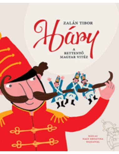 Háry - A rettentő magyar vitéz