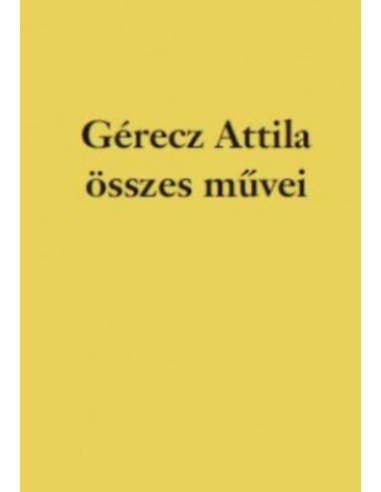 Gérecz Attila összes művei