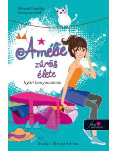 Amélie zűrös élete - Nyári bonyodalmak