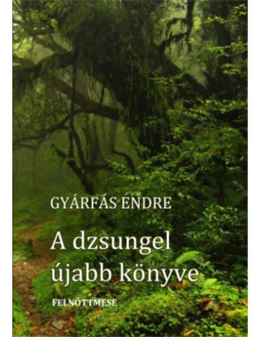 A dzsungel újabb könyve - Felnőttmese