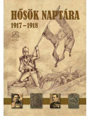 Hősök naptára 1917 - 1918
