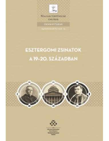 Esztergomi zsinatok a 19-20. században