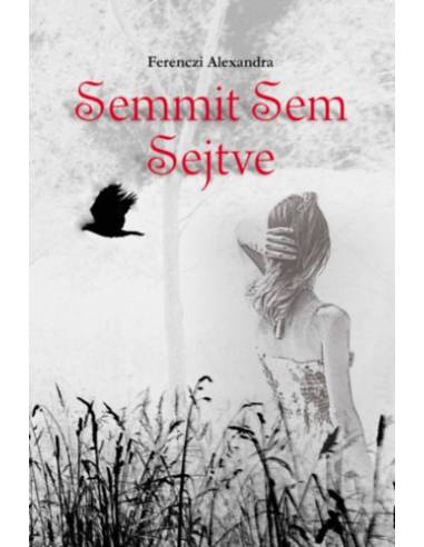 Semmit Sem Sejtve