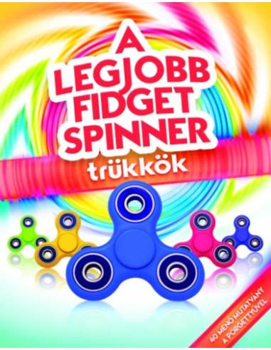 A legjobb fidget spinner trükkök