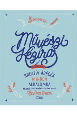 Művészi kézírás - Kreatív ábécék minden alkalomra