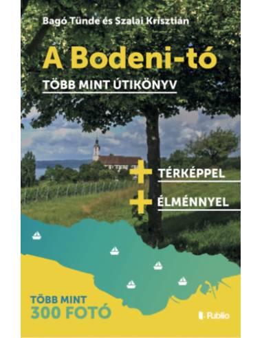 A Bodeni-tó - Több mint útikönyv