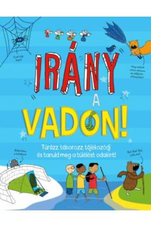 Irány a vadon!