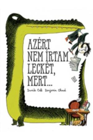 Azért nem írtam leckét, mert...