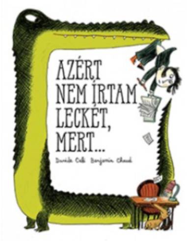 Azért nem írtam leckét, mert...