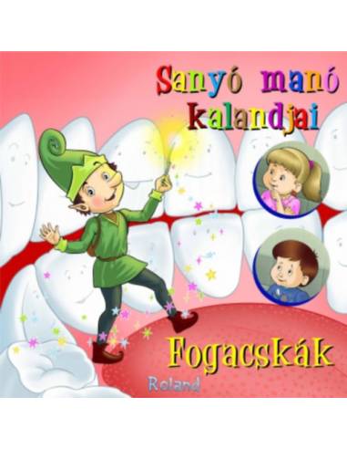 Sanyó manó kalandjai - Fogacskák