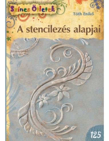 A stencilezés alapjai