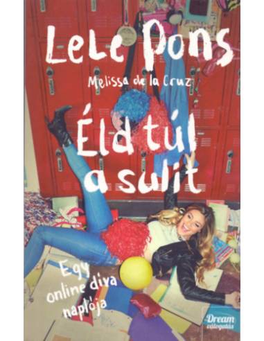 Éld túl a sulit! - Egy online díva naplója