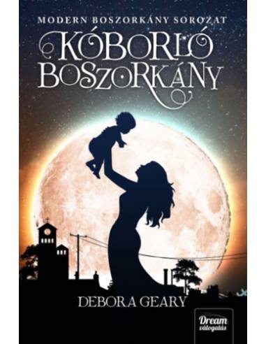 Kóborló boszorkány - Modern boszorkány 4. rész