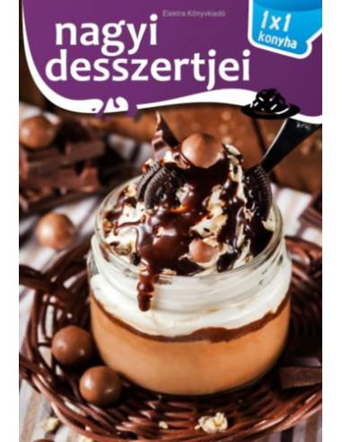Nagyi desszertjei - 1x1 konyha