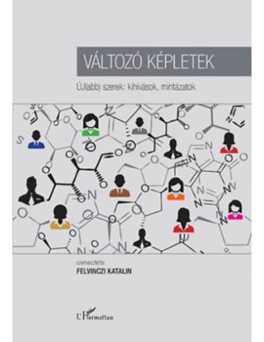 Változó képletek - Új(abb) szerek: kihívások, mintázatok