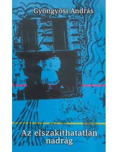Az elszakíthatatlan nadrág