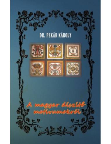 A magyar díszítő motívumokról