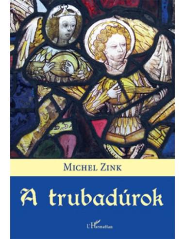 A trubadúrok - Költői történet