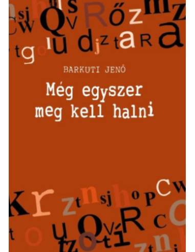 Még egyszer meg kell halni