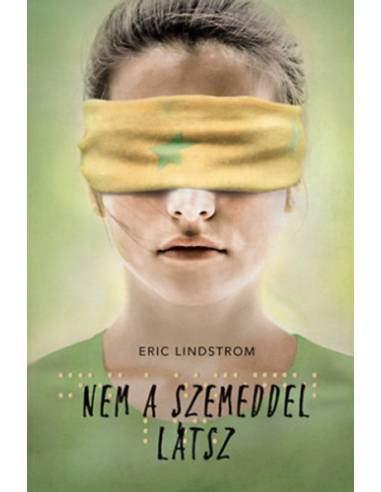 Nem a szemeddel látsz