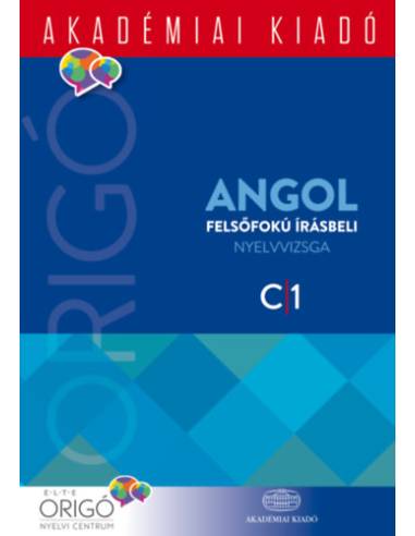Origó - Angol felsőfokú írásbeli nyelvvizsga 2017 - C1