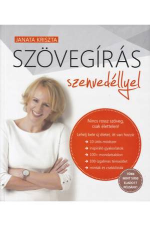 Szövegírás szenvedéllyel - Nincs rossz szöveg, csak élettelen!