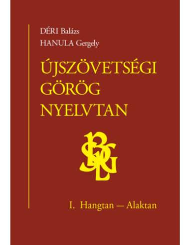 Újszövetségi görög nyelvtan - I. Hangtan - Alaktan