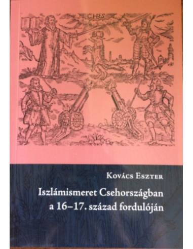 Iszlámismeret Csehországban a 16-17. század fordulóján