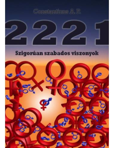 2221 - Szigorúan szabados viszonyok