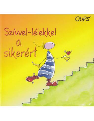 Oups - Szívvel-lélekkel a sikerért