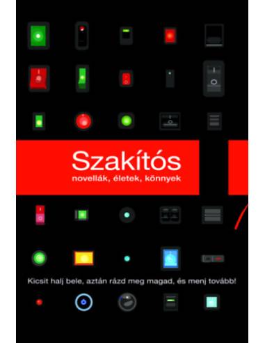 Szakítós - Kicsit halj bele, aztán rázd meg magad és menj tovább!