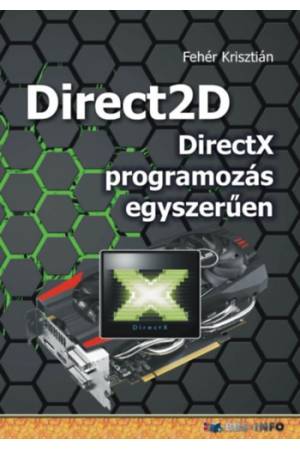 Direct2D - DirectX programozás egyszerűen