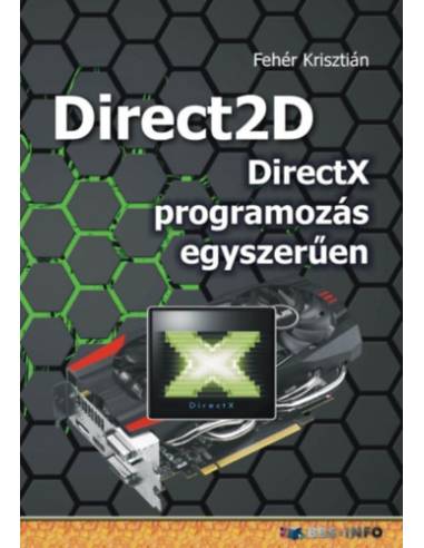 Direct2D - DirectX programozás egyszerűen